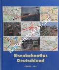 Book cover of Eisenbahnatlas Deutschland / Railatlas Germany by Schweers & Wall